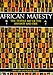 African Majesty: The Textile Art of the Ashanti and Ewe