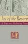Joy of the Rosary: A Way Into Meditative Prayer