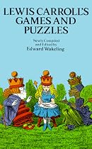 Lewis Carroll's Games and Puzzles
