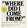 Where Did I Come From?