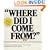 Where Did I Come From?