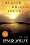 The Lake Dreams the Sky: A Love Story