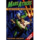 Mars Attacks #1: Martian Deathtrap by Nathan Archer