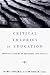 Critical Theories in Education: Changing Terrains of Knowledge and Politics (Social Theory, Education & Cultural Change)