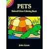 Pets Stained Glass Coloring Book (Dover Stained Glass Coloring Book)