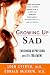 Growing Up Sad: Childhood Depression and Its Treatment