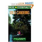 Basic Essentials Solo Canoeing, 2nd (Basic Essentials Series) by Cliff Jacobson