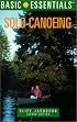 Basic Essentials Solo Canoeing, 2nd (Basic Essentials Series)