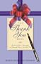 The Thank You Book: Hundreds of Clever, Meaningful, and Purposeful Ways to Say Thank You