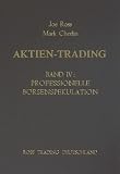 Aktien-Trading 4. Professionelle Borsenspekulation