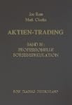 Aktien-Trading, Band IV: Professionel...