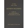 Aktien-Trading, Band IV: Professionelle B�rsenspekulation