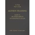 Aktien-Trading, Band IV: Professionelle B�rsenspekulation