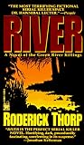 River: a Novel of the Green River Killings