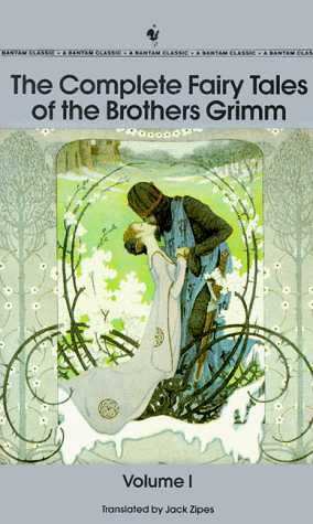 The Complete Fairy Tales of Brothers Grimm (Complete Fairy Tales of the Brothers Grimm)