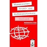 Thematischer Grund- und Aufbauwortschatz Englischvon "Gernot H�ublein"