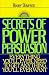 Book Secrets of Power Persuasion