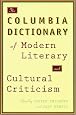 The Columbia Dictionary of Modern Literary and Cultural Criticism