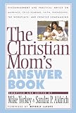The Christian Mom's Answer Book