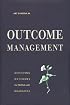 Outcome Management: Achieving Outcomes for People With Disabilities