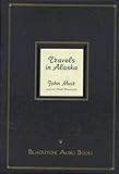 Travels in Alaska