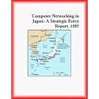 Click here to buy Computer Networking in Japan: A Strategic Entry Report, 1997 (Strategic Planning Series) by  Inc Icon Group International and The Computers Research Group.