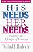 His Needs, Her Needs