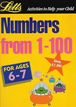 Numbers from 1-100: Age 6-7 (Activities to Help Your Child)