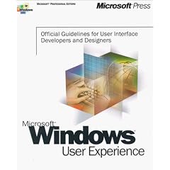 Windows User Experience: Official Guidelines for User Interface Developers and Designers (Microsoft professional editions)