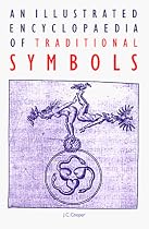 An Illustrated Encyclopaedia of Traditional Symbols