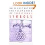 An Illustrated Encyclopaedia of Traditional Symbols
