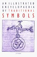 An Illustrated Encyclopaedia of Traditional Symbols