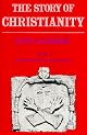 The Reformation to the present day (The Story of Christianity)