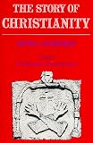The Reformation to the present day (The Story of Christianity)