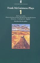 Plays: "The Factory Girls", "Observe the Sons of Ulster Marching Towards the Somme", "Innocence", "Carthaginians", "Baglady" v. 1 (Faber Contemporary Classics)