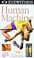 Eyewitness: Human Machine By BBC