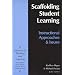 Scaffolding Student Learning: Intructional Approaches and Issues (Advances in Teaching & Learning)