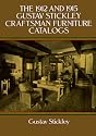 The 1912 and 1915 Gustave Stickley Craftsman Furniture Catalogues