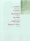 '... endlich in dieser Hauptstadt der Welt angelangt!': 2 Bde.