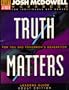 Truth Matters; For You and Tomorrow's Generation Leader's Guide