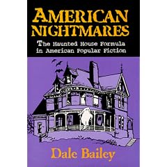 American Nightmares: The Haunted House Formula in American Popular Fiction