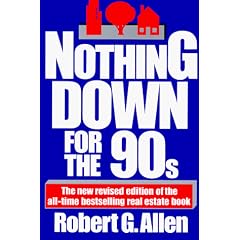 Nothing down: How to Buy Real Estate with Little or No Money down