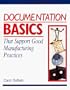 Documentation Basics: That Support Good Manufacturing Practices