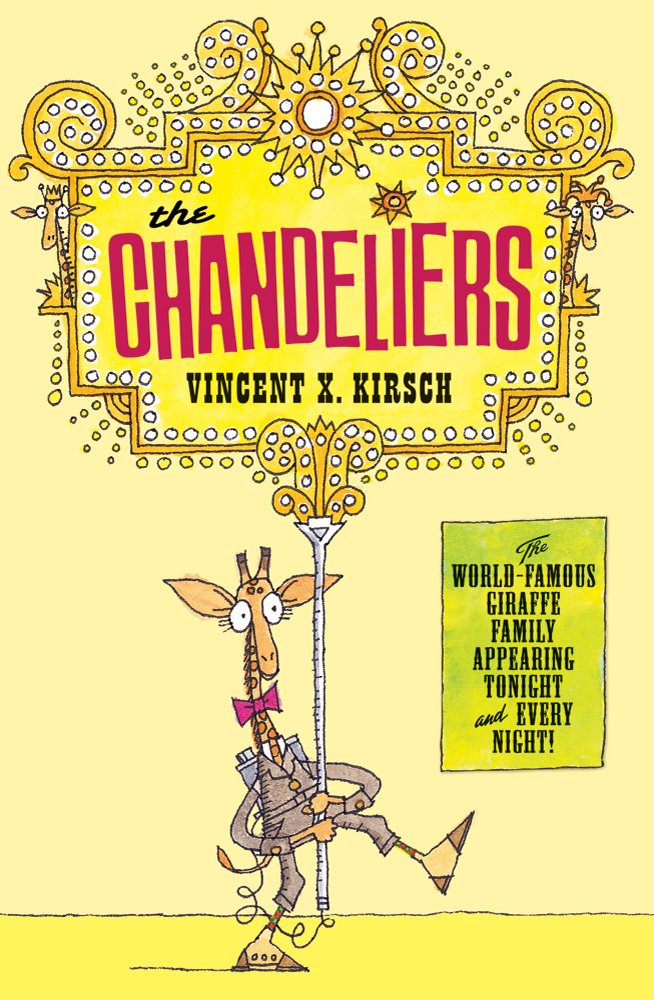 The Chandeliers: Vincent X. Kirsch: 9780374398989: Amazon.com: Books