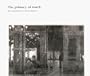 The Primacy of Touch: The Drawings of Peter Milton: A Catalogue Raisonne