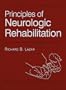 Principles of Neurologic Rehabilitation