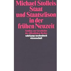 Staat und Staatsr�son in der fr�hen Neuzeit: Studien zur Geschichte des �ffentlichen Rechts (suhrkamp taschenbuch wissenschaft)