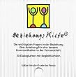 BeziehungsKiste. Die wichtigsten Fragen in der Beziehung. Eine Anleitung f�r eine bessere Kommunikation in der Partnerschaft. 30 Dialogkarten und Begleitbuch.