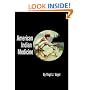 American Indian Medicine (Civilization of the American Indian Series)