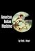 American Indian Medicine (Civilization of American Indian)